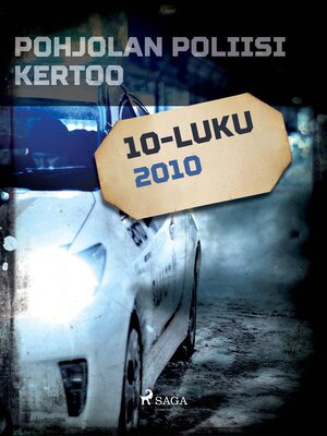 cover image of Pohjolan poliisi kertoo 2010